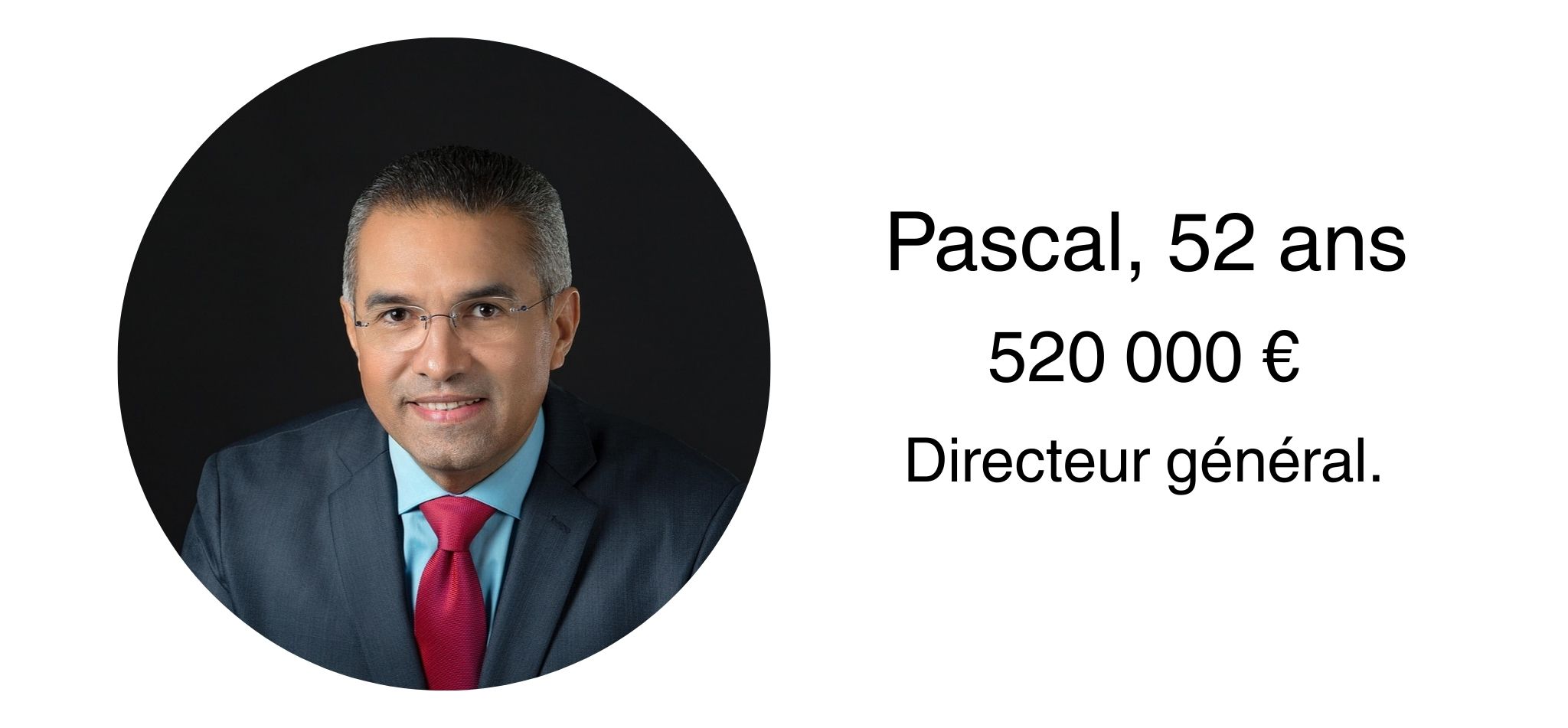 pascal 520 000 euros 52 ans directeur general